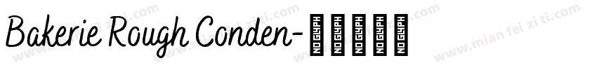 Bakerie Rough Conden字体转换
